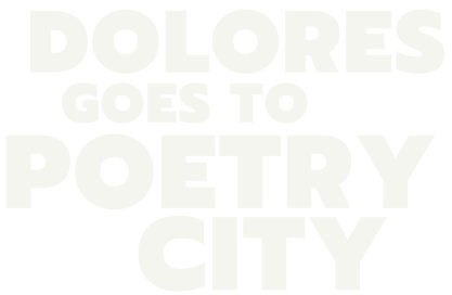 Dolores Goes to Poetry City by Darcie Dennigan, based on the poetry of Farnoosh Farthi, directed by Josh Short at The Wilbury Theatre Group in Providence, RI